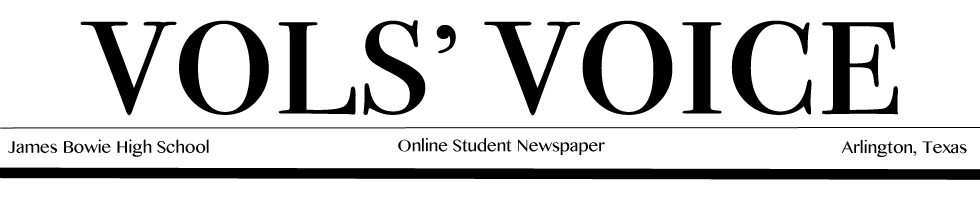 The student news site of James Bowie High School in Arlington, Texas